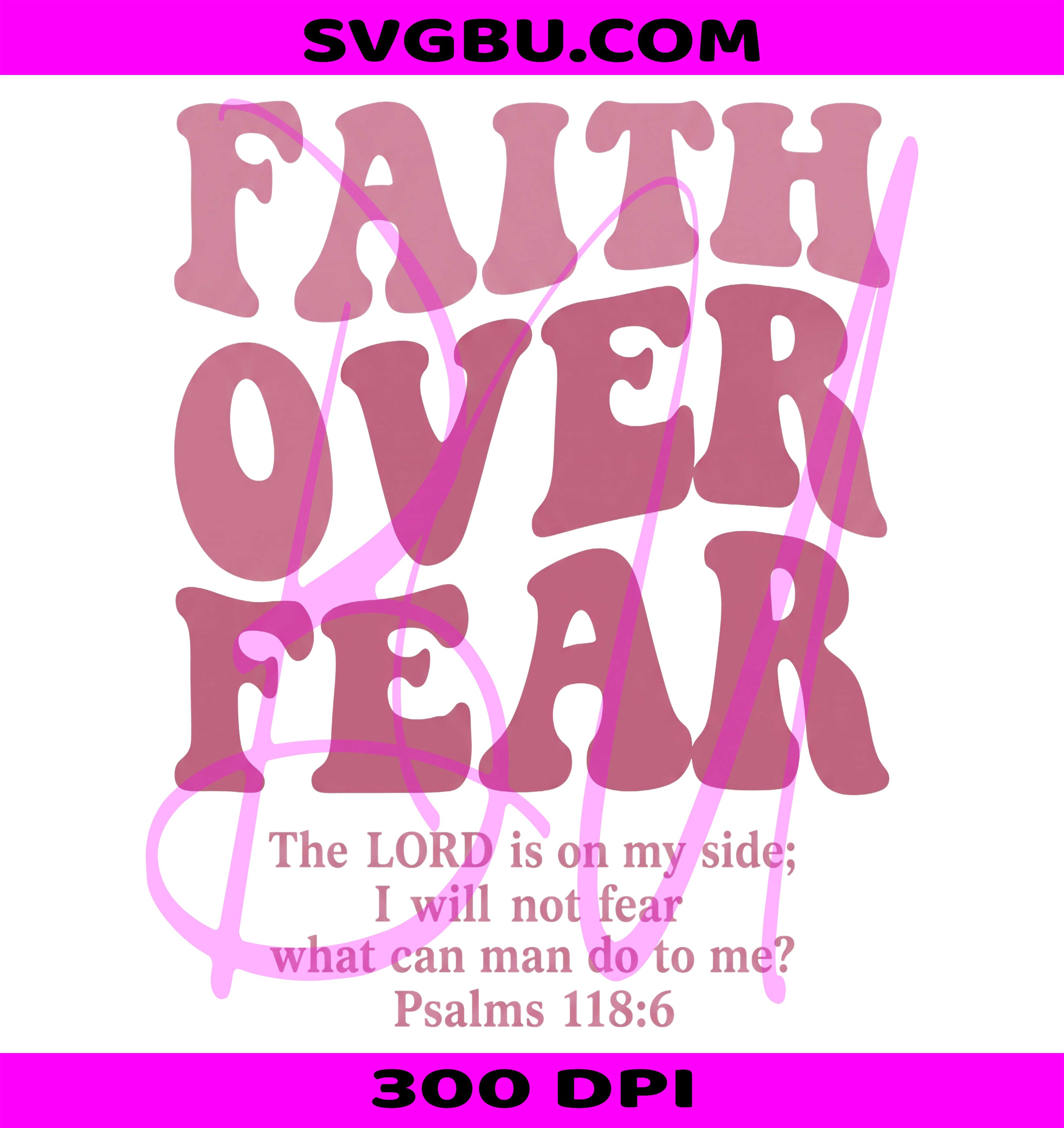 Faith Over Fear PNG, Scripture Back Print PNG, Pink Retro Christian PNG