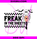 Freak In The Sheets PNG, Retro Ghost Girl PNG, Adult Halloween PNG