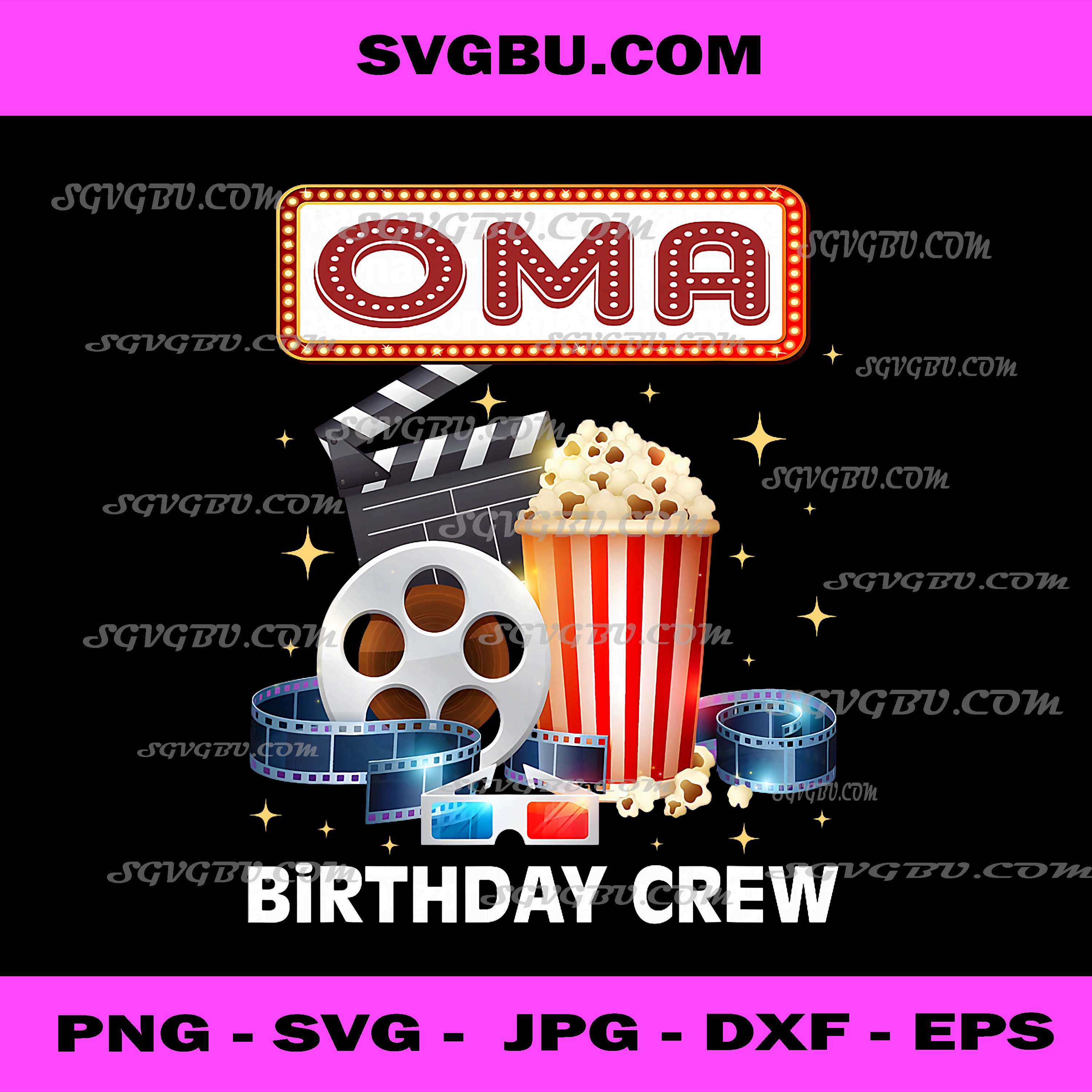 Oma Birthday Crew Movie Night Theater PNG, Cinema Party Art PNG