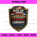 Rise Up America Take Back Country Shield Badge PNG, Patriot PNG