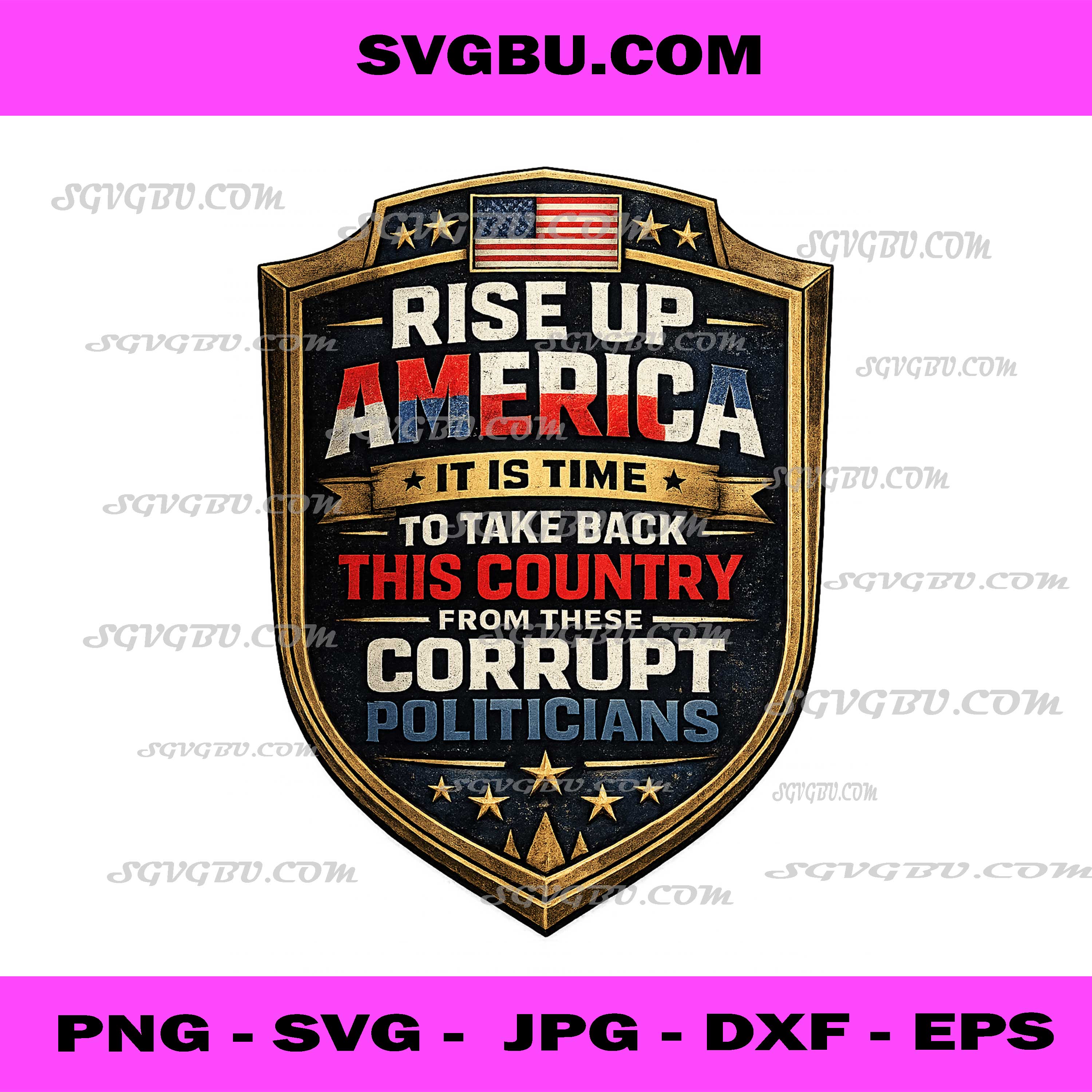 Rise Up America Take Back Country Shield Badge PNG, Patriot PNG