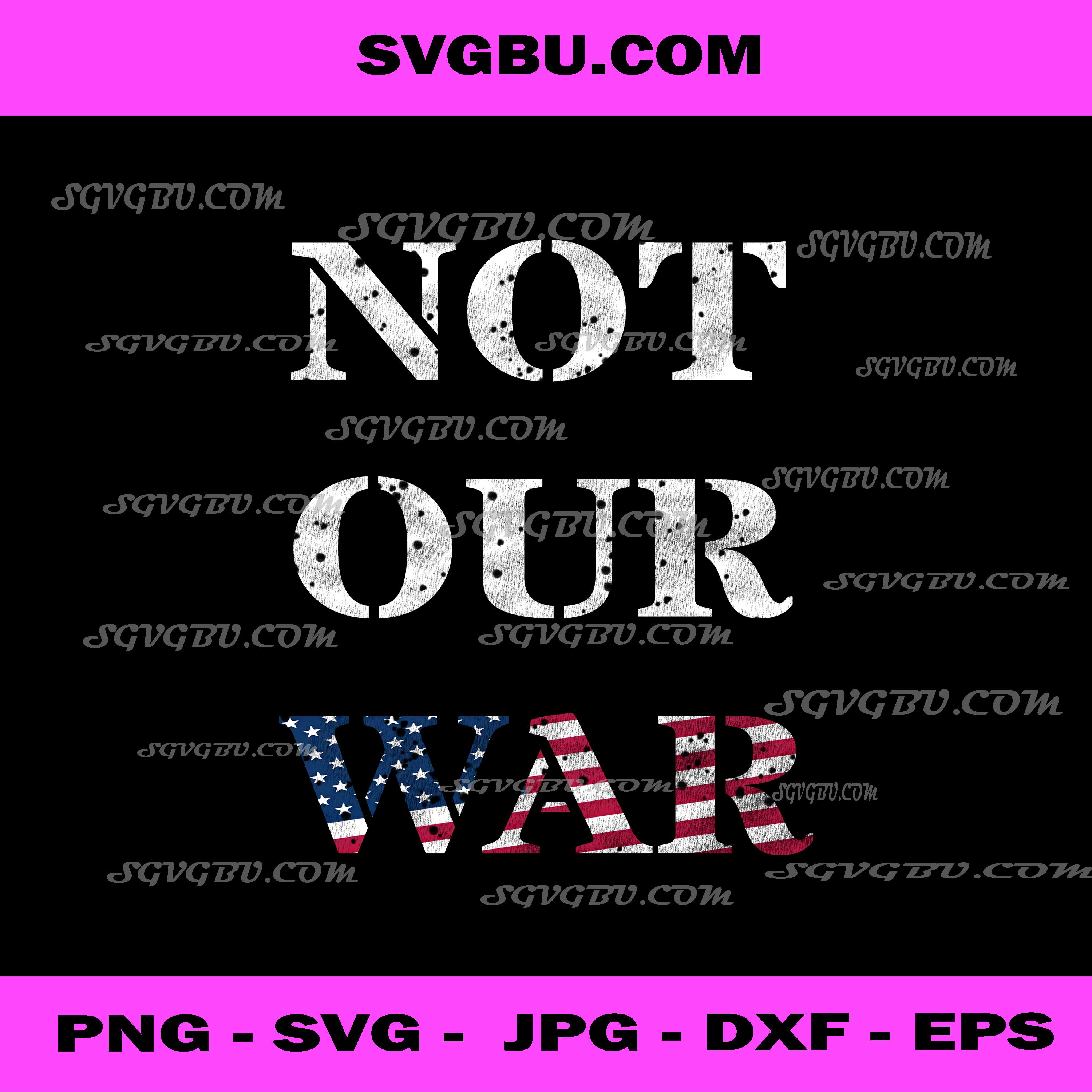 Not Our War, Distressed American Flag Patriotic Quote PNG
