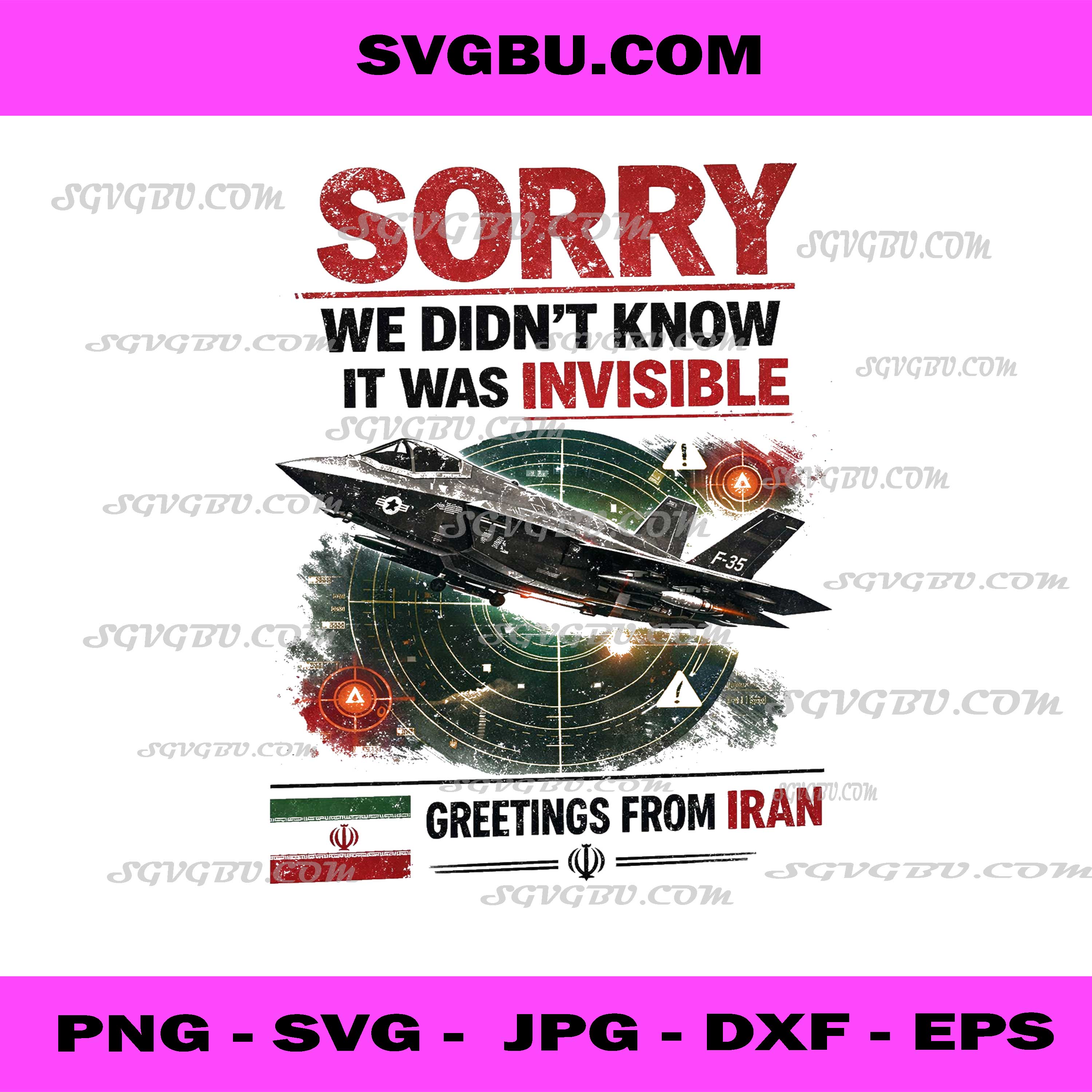 Sorry We Did Not Know It Was Invisible, Iran F-35 Meme PNG