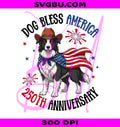 Dog Bless America 250th Anniversary PNG, Cowboy Border Collie PNG