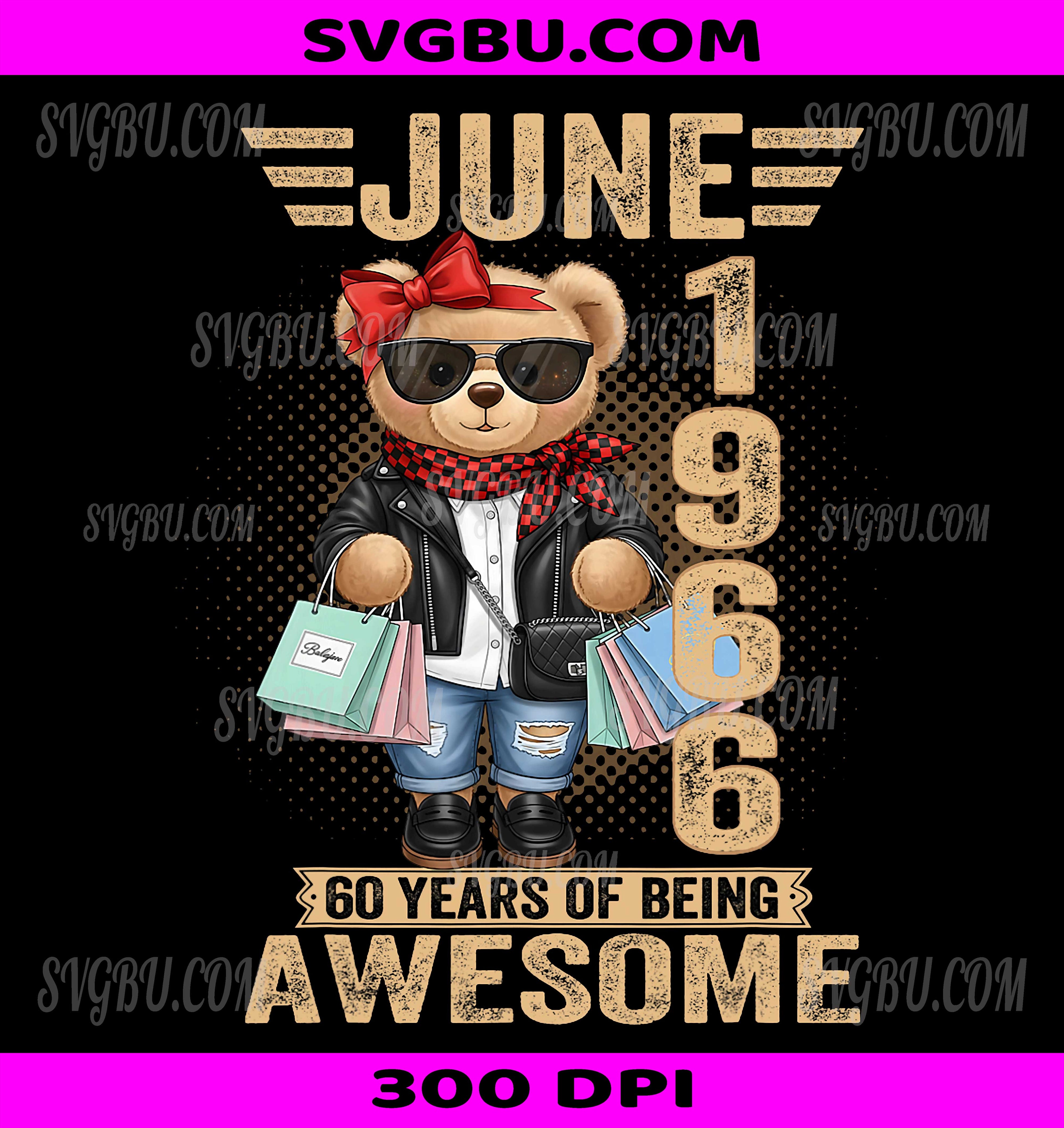 60 Year Old June 1966 Teddy Bear PNG, 60th Birthday Women Graphic PNG
