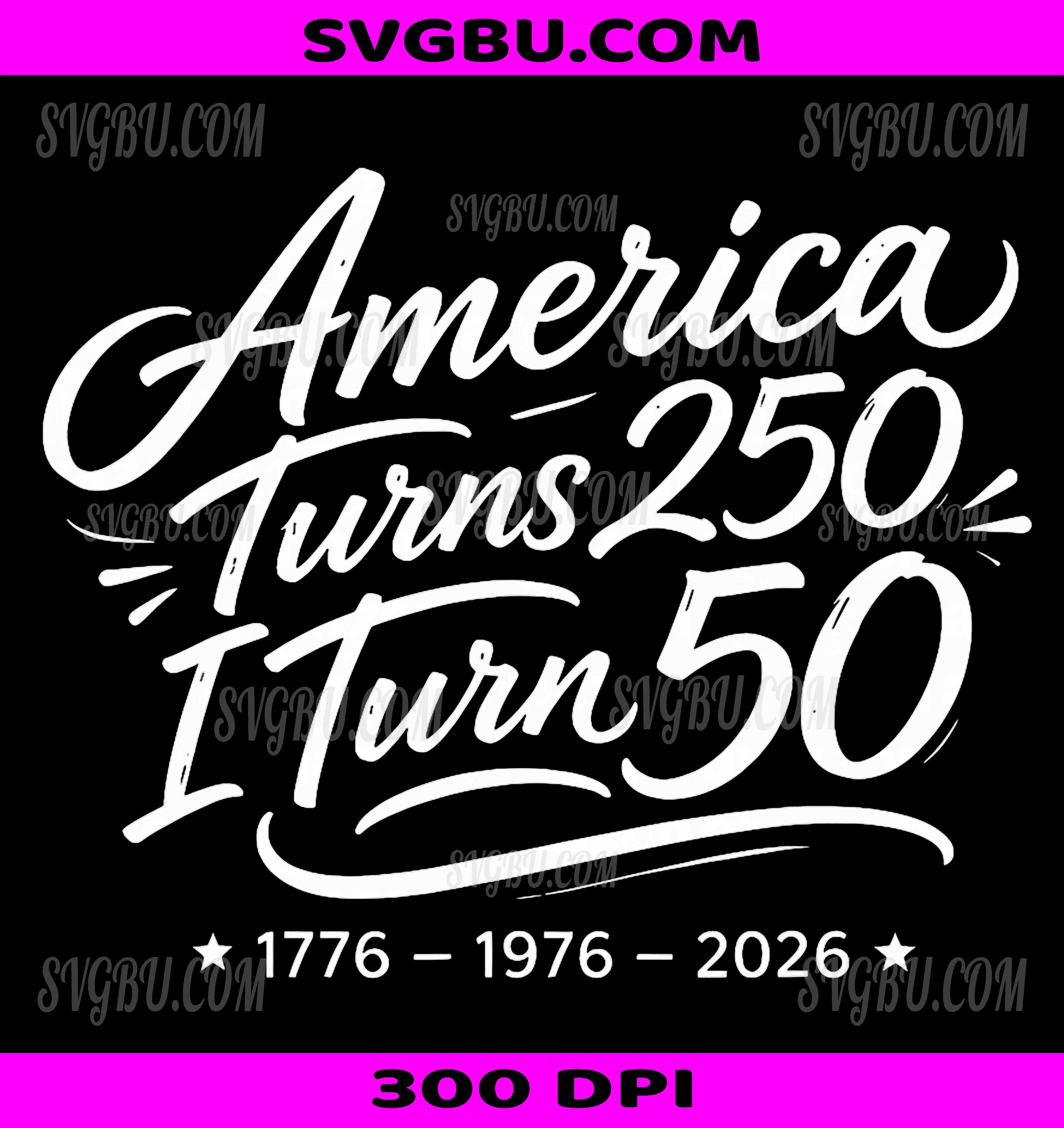 America Turns 250 I Turn 50 Vintage Patriotic Birthday PNG