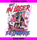 Get In Loser PNG, Crossing Delaware PNG, Patriotic 4th Of July PNG