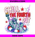 Chill The Fourth Out PNG, Statue Of Liberty Pool Float PNG, Patriotic 4th Of July PNG