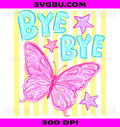 Bye Bye Butterfly PNG, Last Day Of School Class Dismissed PNG
