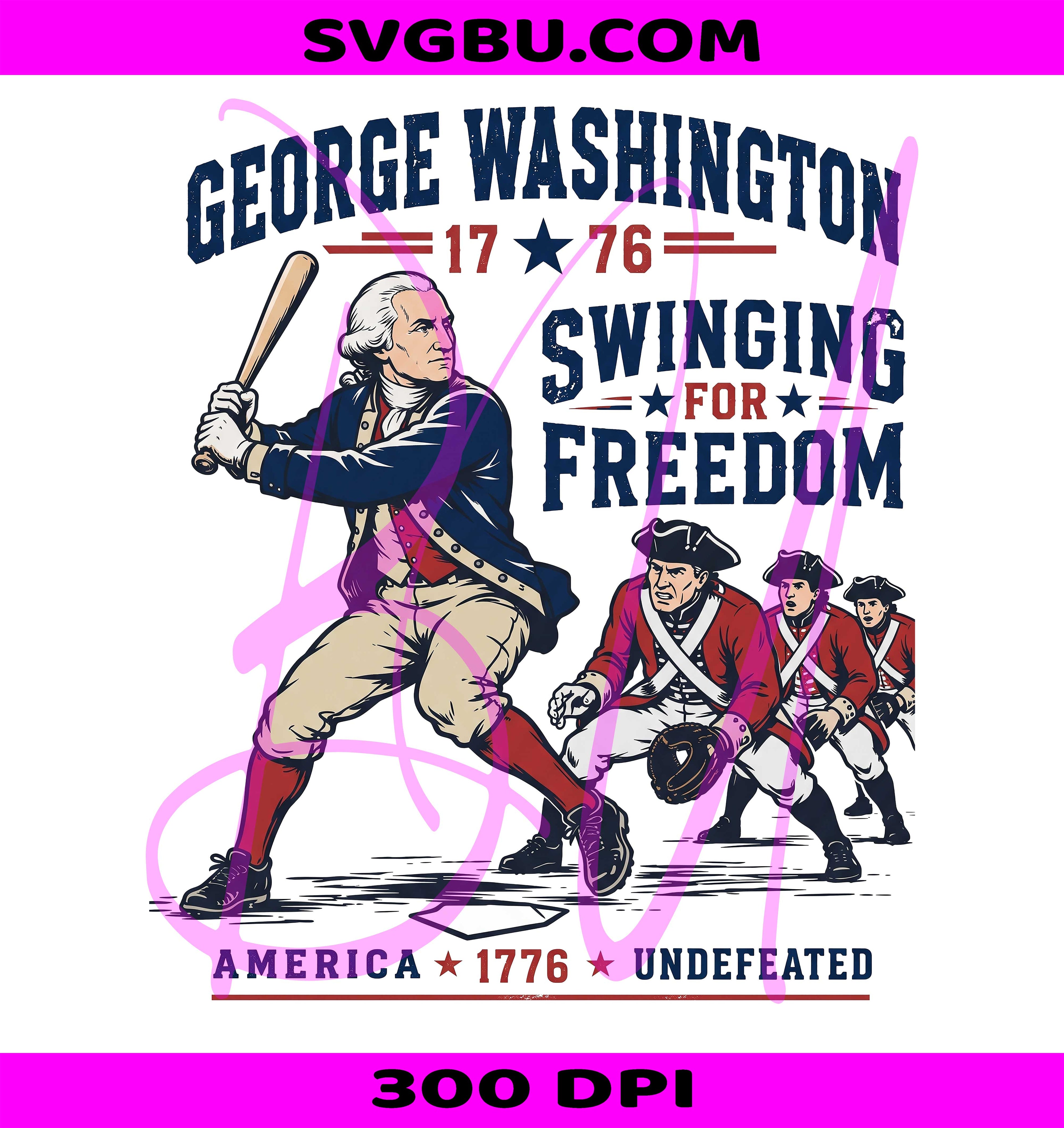 Swinging For Freedom PNG, George Washington PNG, Patriotic 1776 PNG