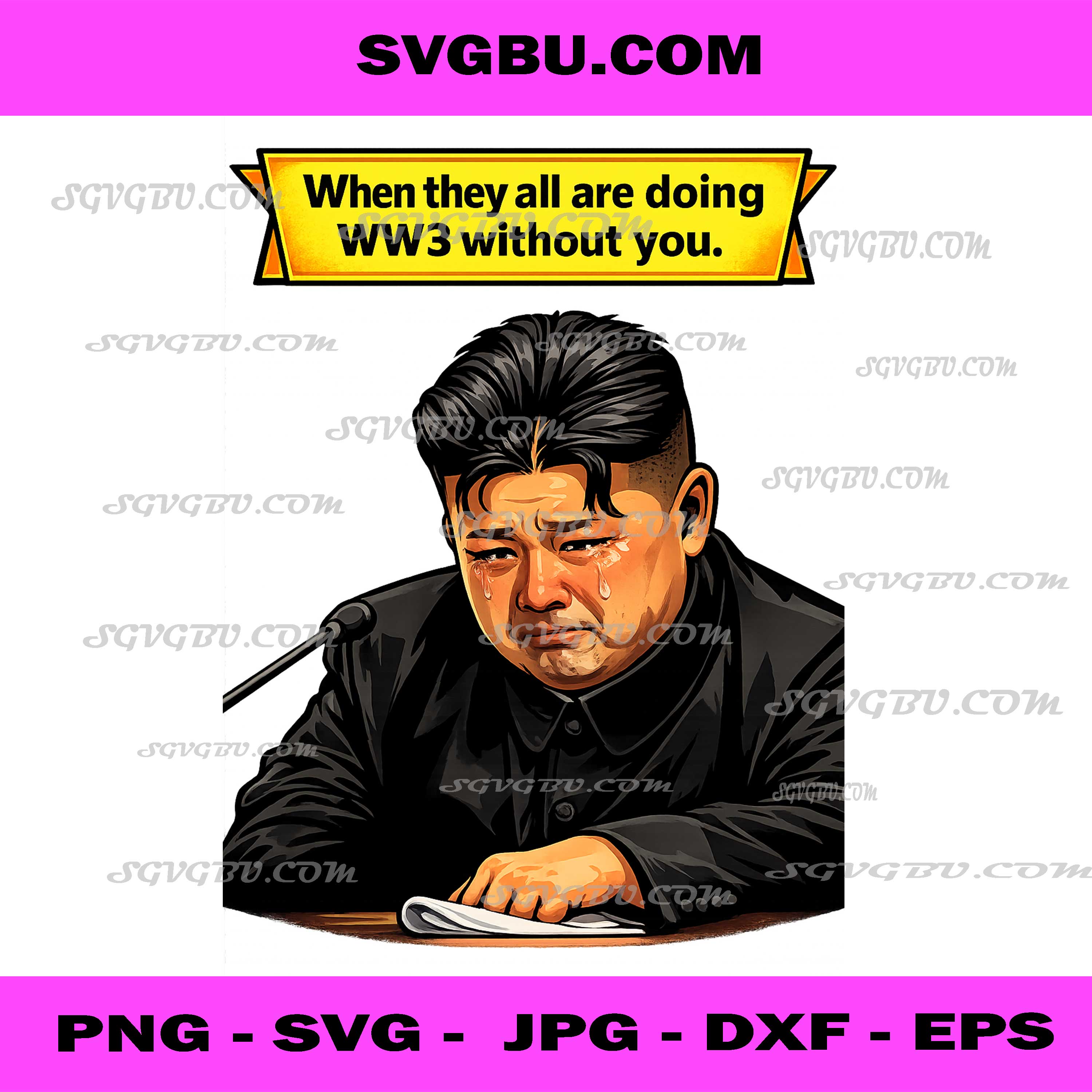Kim Jong Un Crying WW3 Without You Meme PNG, Funny Art PNG