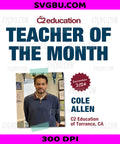 Teacher Of The Month December 2024, C2 Education Cole Allen PNG, Education Recognition Design