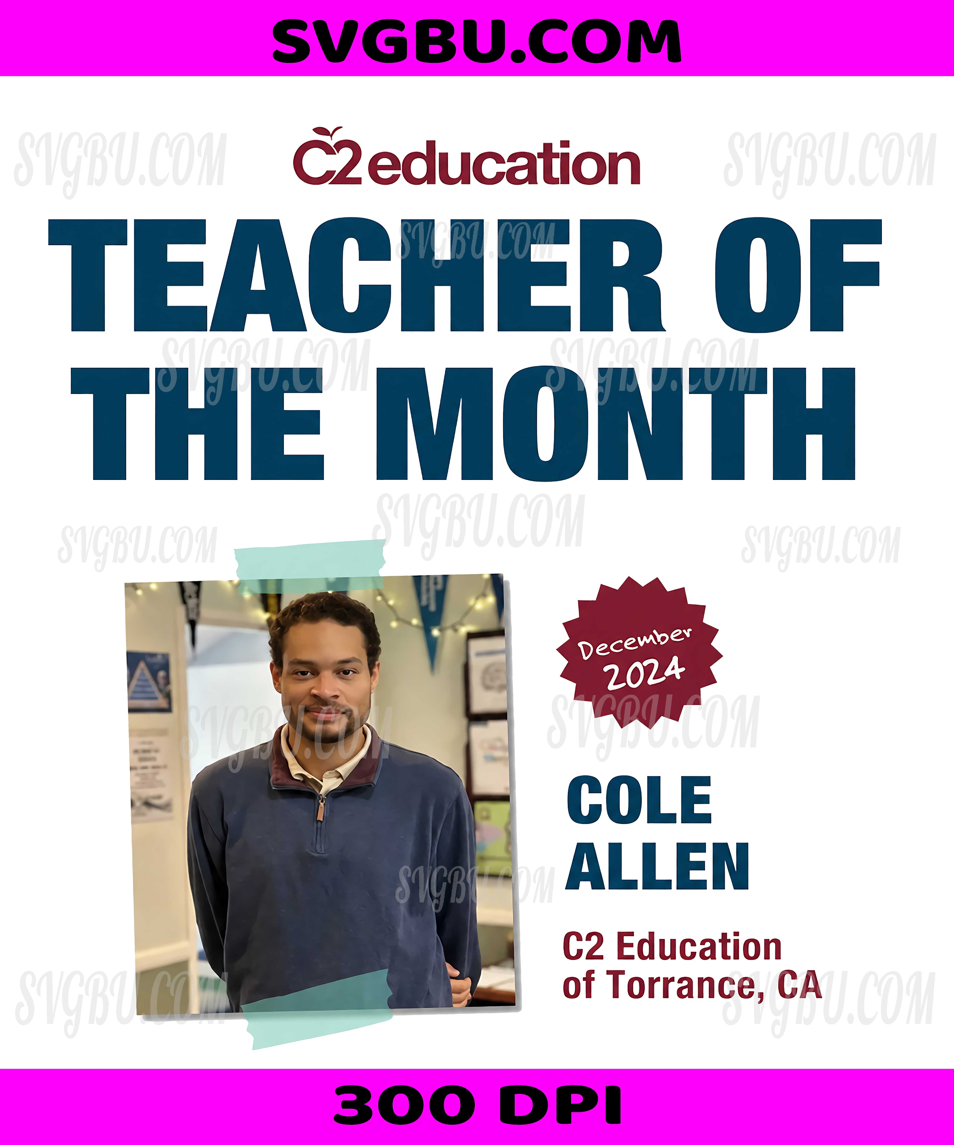 Teacher Of The Month December 2024, C2 Education Cole Allen PNG, Education Recognition Design