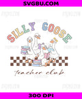Silly Goose Teacher Club PNG, Retro Checkered Geese Design