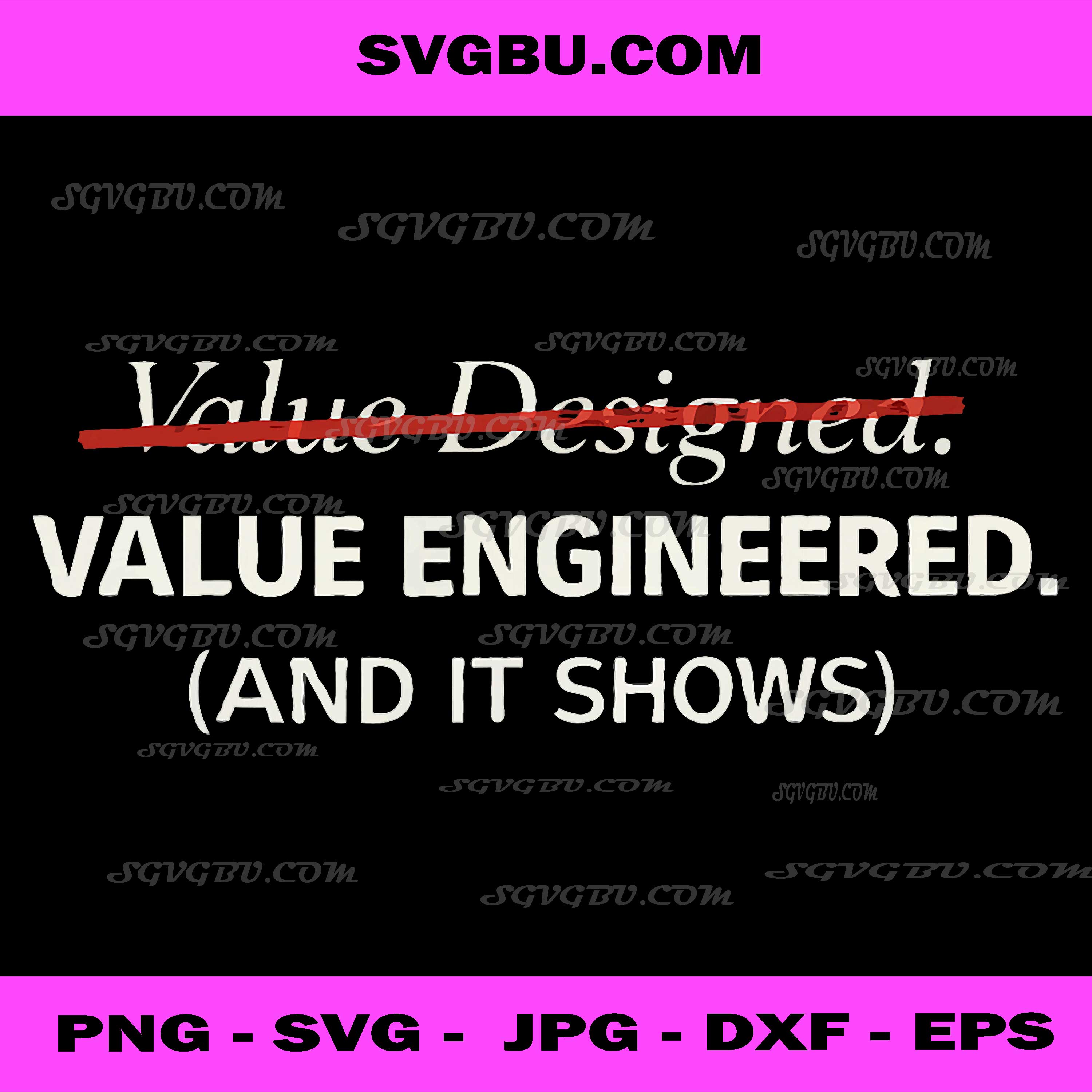 Value Engineered And It Shows Sarcastic PNG, Funny Office Quote PNG