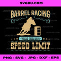 Barrel Racing PNG, Cowgirl Horse Rodeo Western Quote Design File