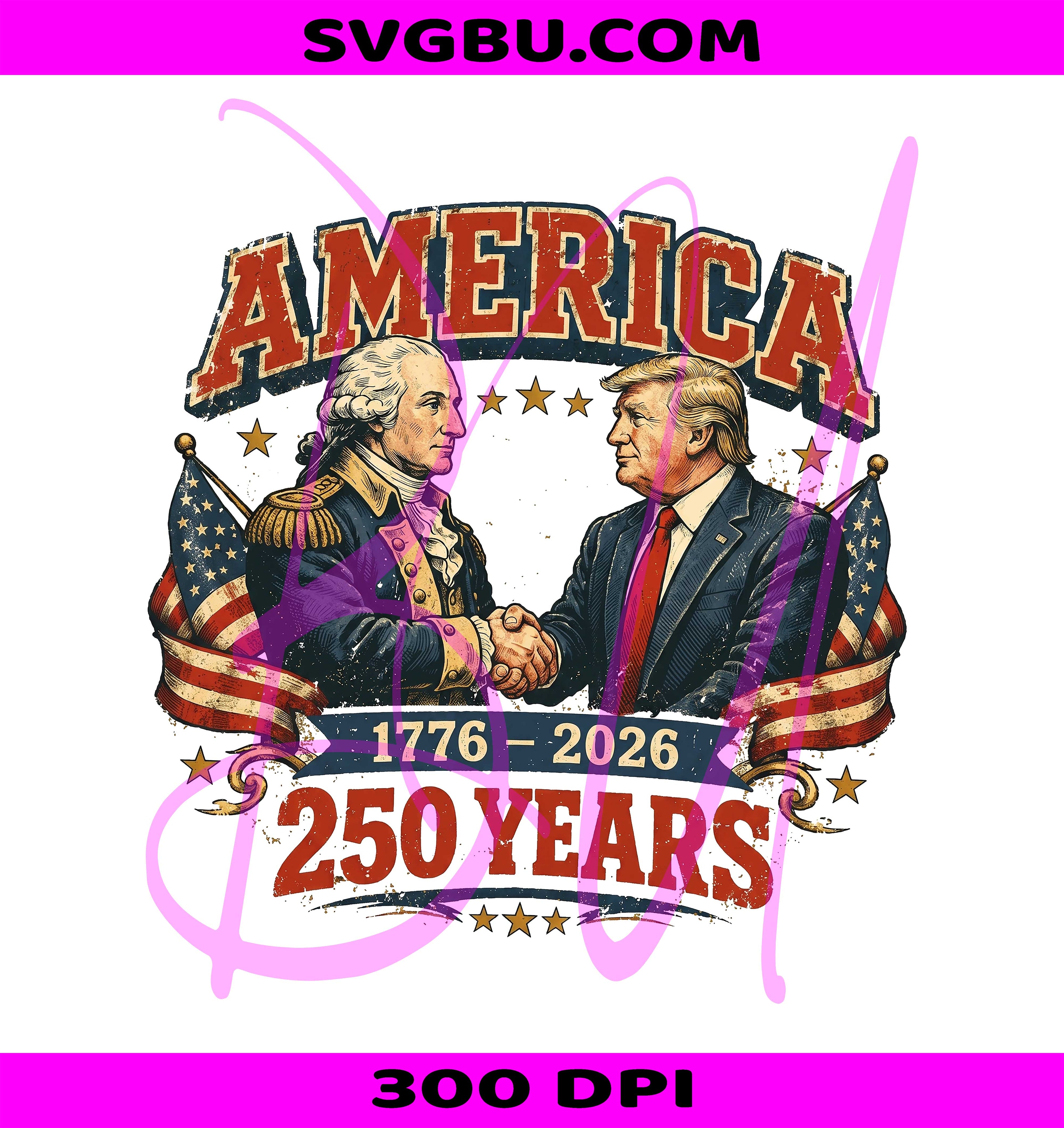 America 250 Years 1776 2026 PNG, Donald Trump George Washington PNG
