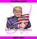 Trump Hugging Flag PNG, Patriotic Trump PNG, Trump Freedom Brave PNG