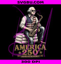 George Washington Saxophone PNG, America 250 Years PNG, USA 1776 PNG