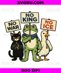 No War No King No Ice, Funny Animal Protest Sarcastic Design PNG