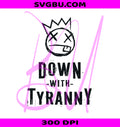 Down With Tyranny PNG, Political Tyranny PNG, Anti Tyranny PNG