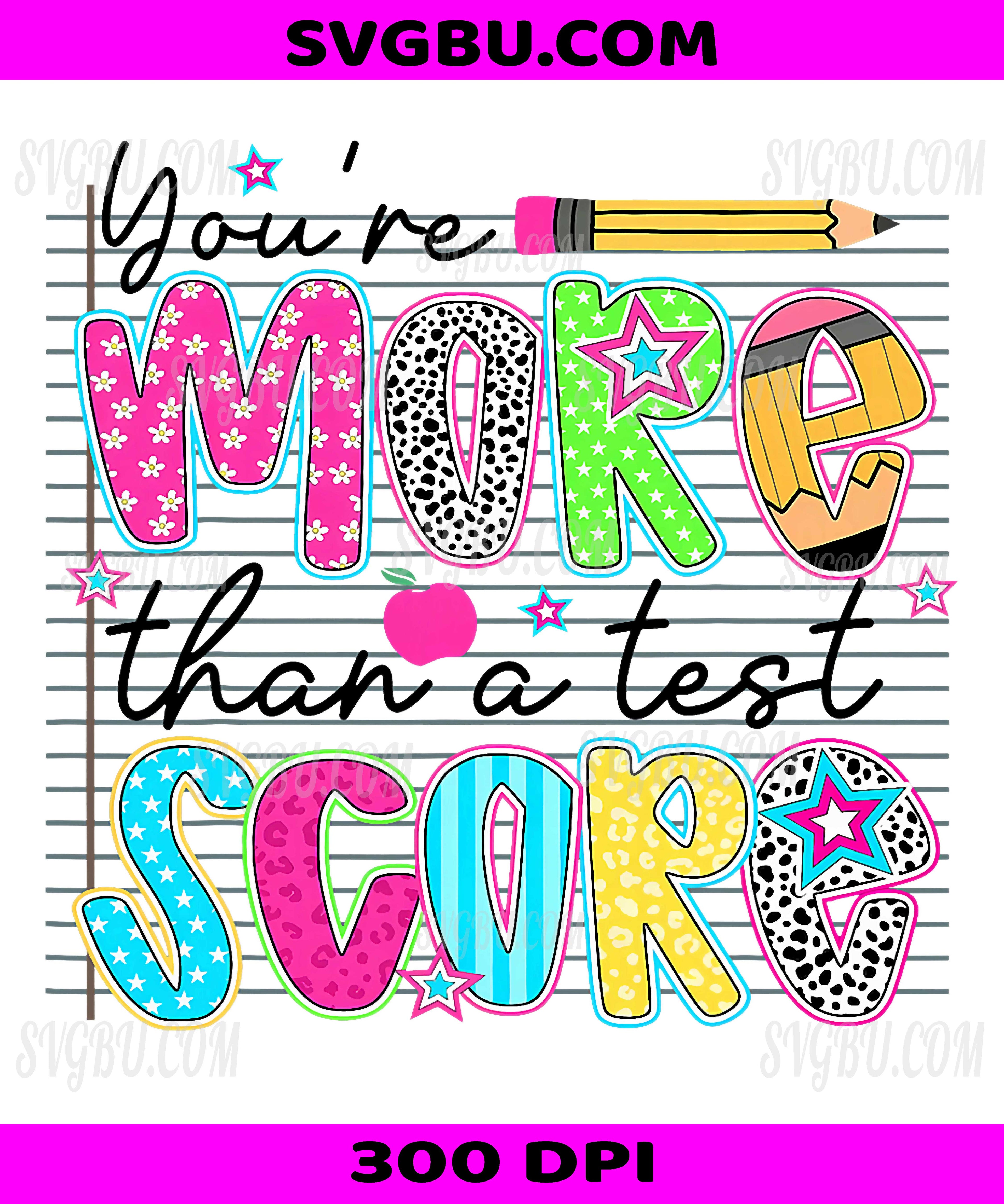 You’re More Than A Test Score PNG, Don’t Stress Do Your Best Test Day Retro Design
