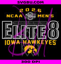 Iowa Hawkeyes Elite 8 2026 PNG, Men's March Madness Basketball PNG