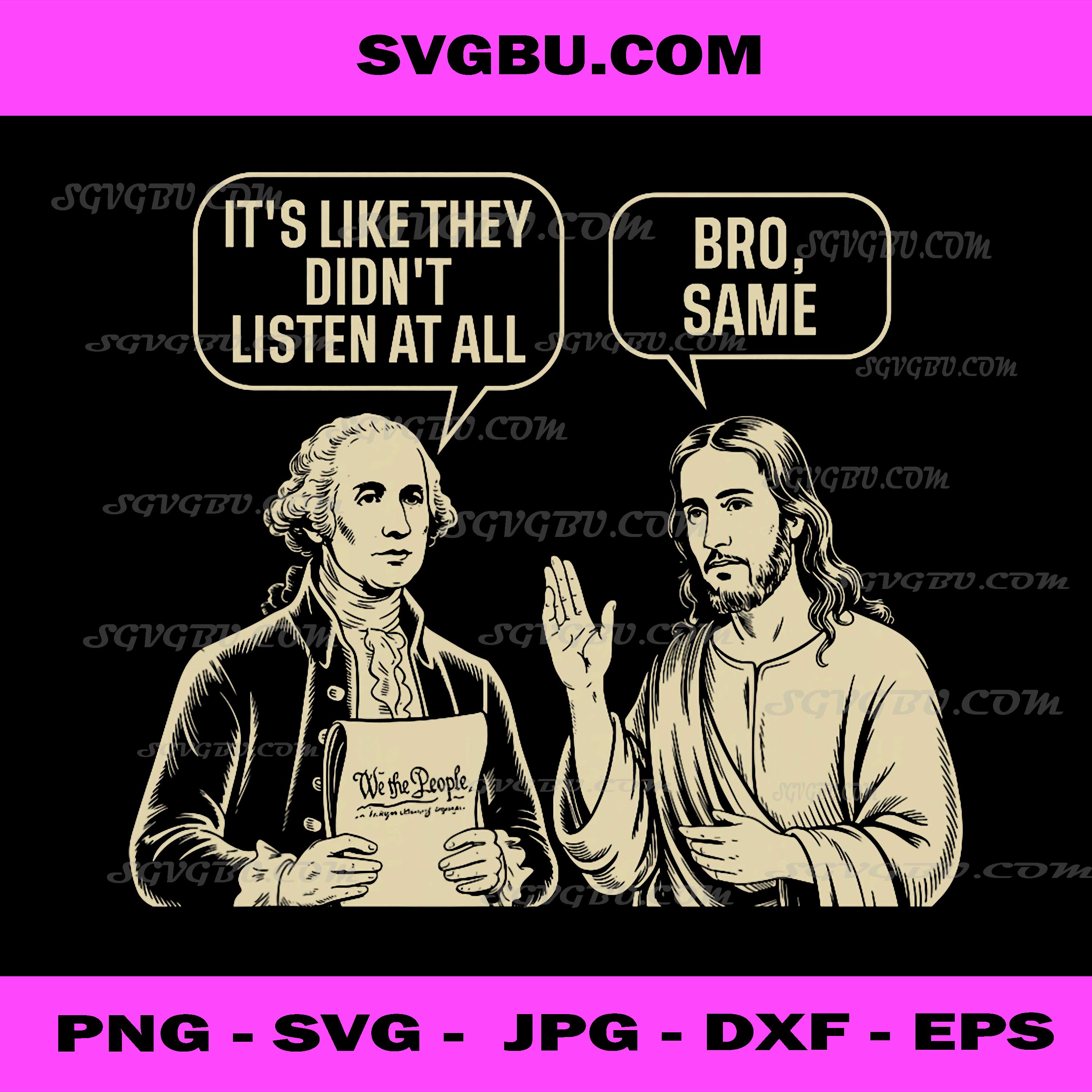 Washington And Jesus Bro Same Funny PNG, Religious Political Art PNG