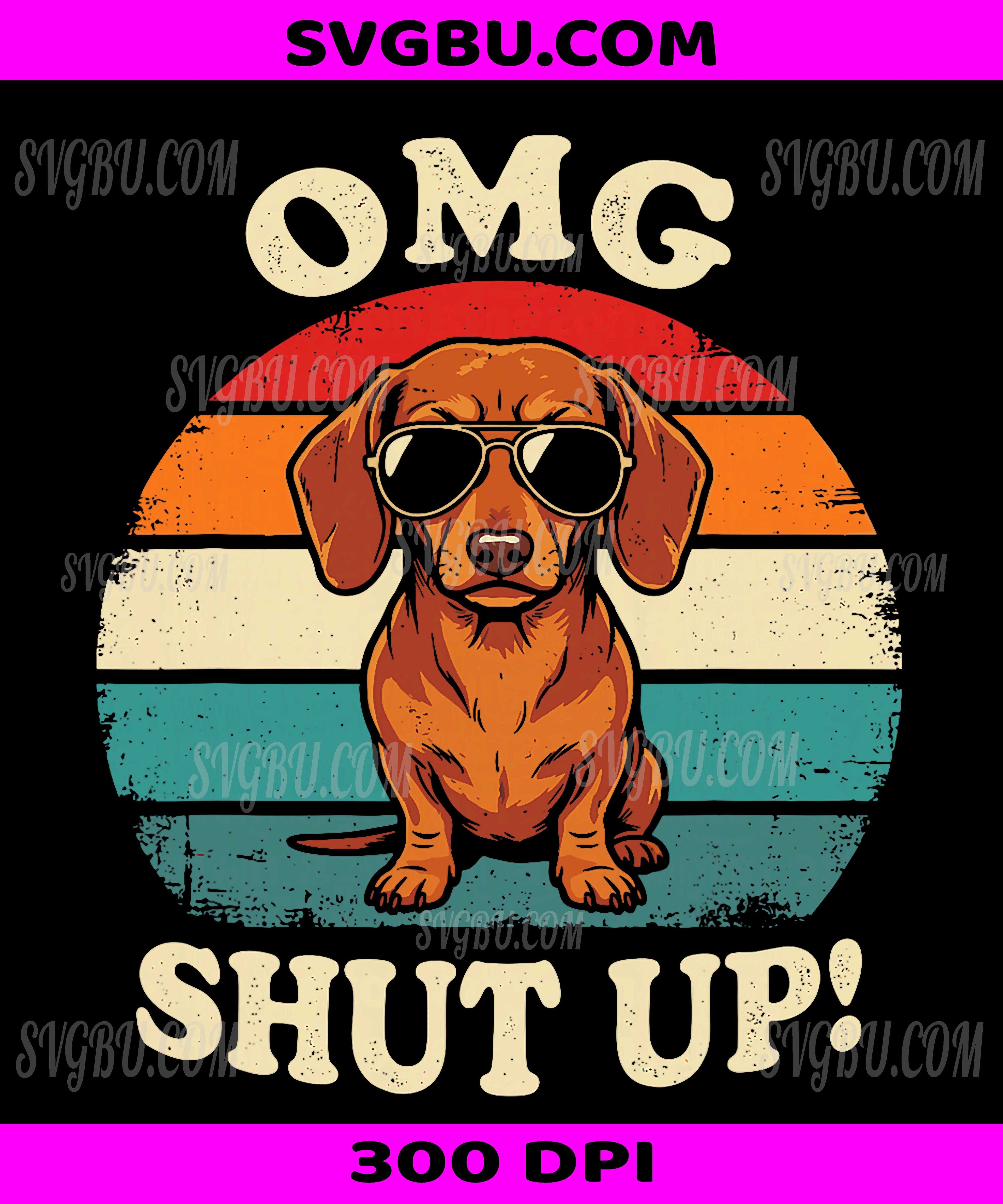 OMG Shut Up Dachshund Funny Dog, Retro Sunglasses Wiener Dog PNG