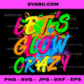 Let's Glow Crazy Neon Splatter PNG, Retro Party Event Art PNG