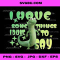 I Have Some Things I'd Like To Say, Funny Green Lizard PNG