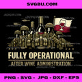 Fully Operational After Wine Administration PNG, Funny Wine Humor Design