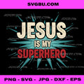Jesus Is My Superhero, Retro Christian Faith Comic Style PNG