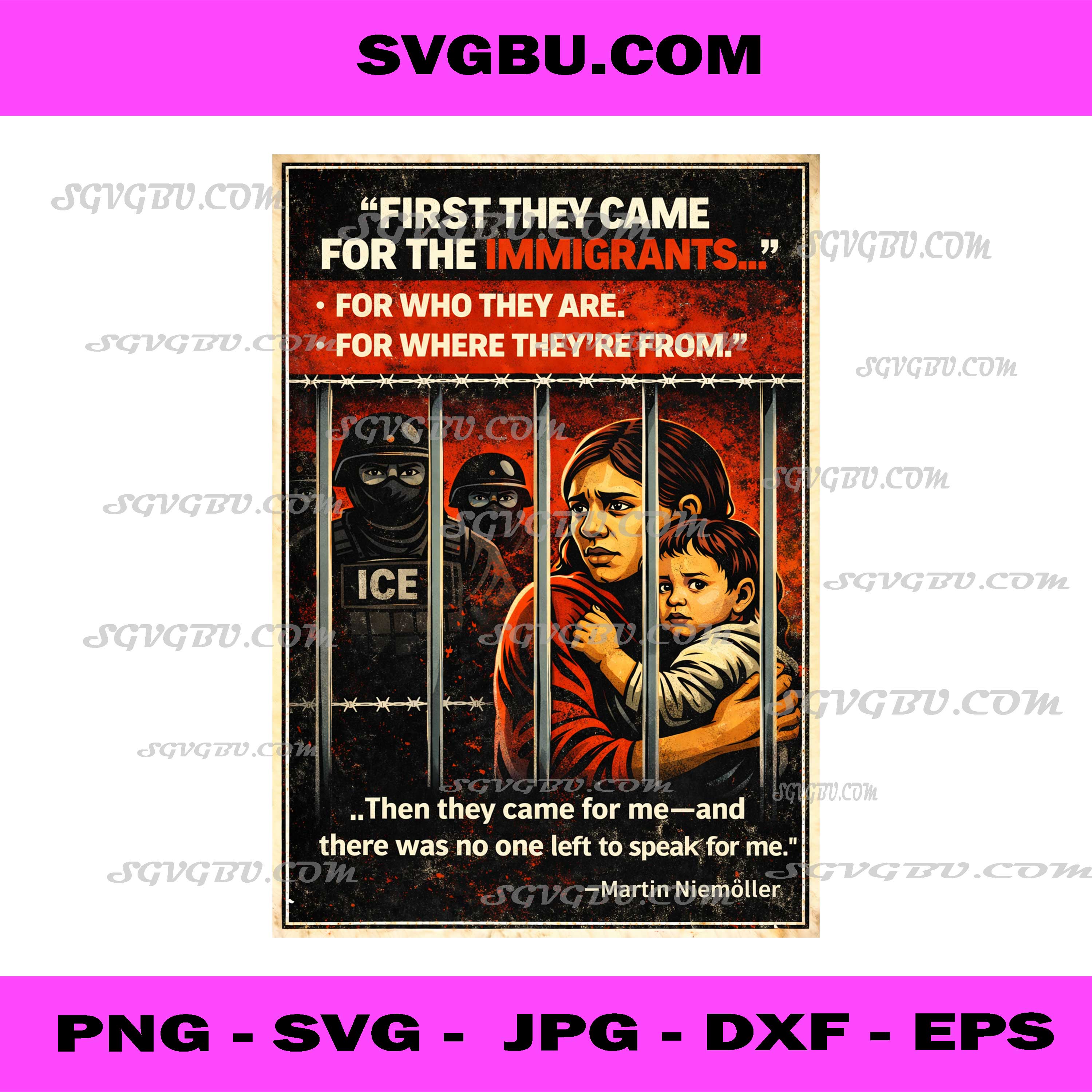 First They Came For The Immigrants Protest Poster PNG Human Rights Quote Art