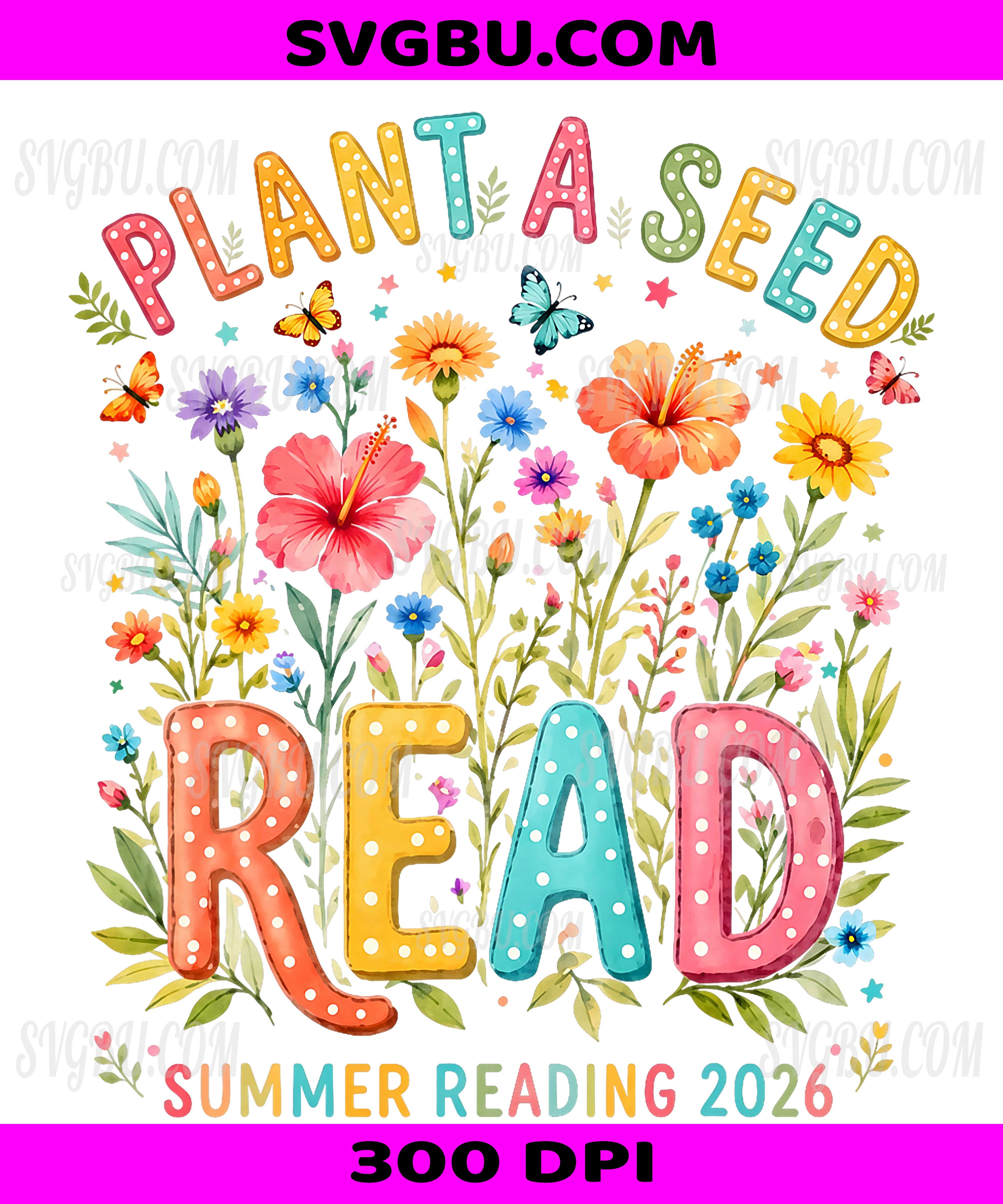 Plant A Seed Read Library 2026, Summer Reading Floral Book PNG