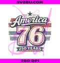 America 76 250 Years PNG, Patriotic US Flag Independence PNG