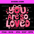 Valentine You are Loved John 316 Christian Coquette Bow PNG