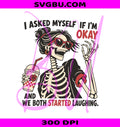 Funny Skeleton PNG, Sarcastic Skeleton PNG, Mental Health PNG