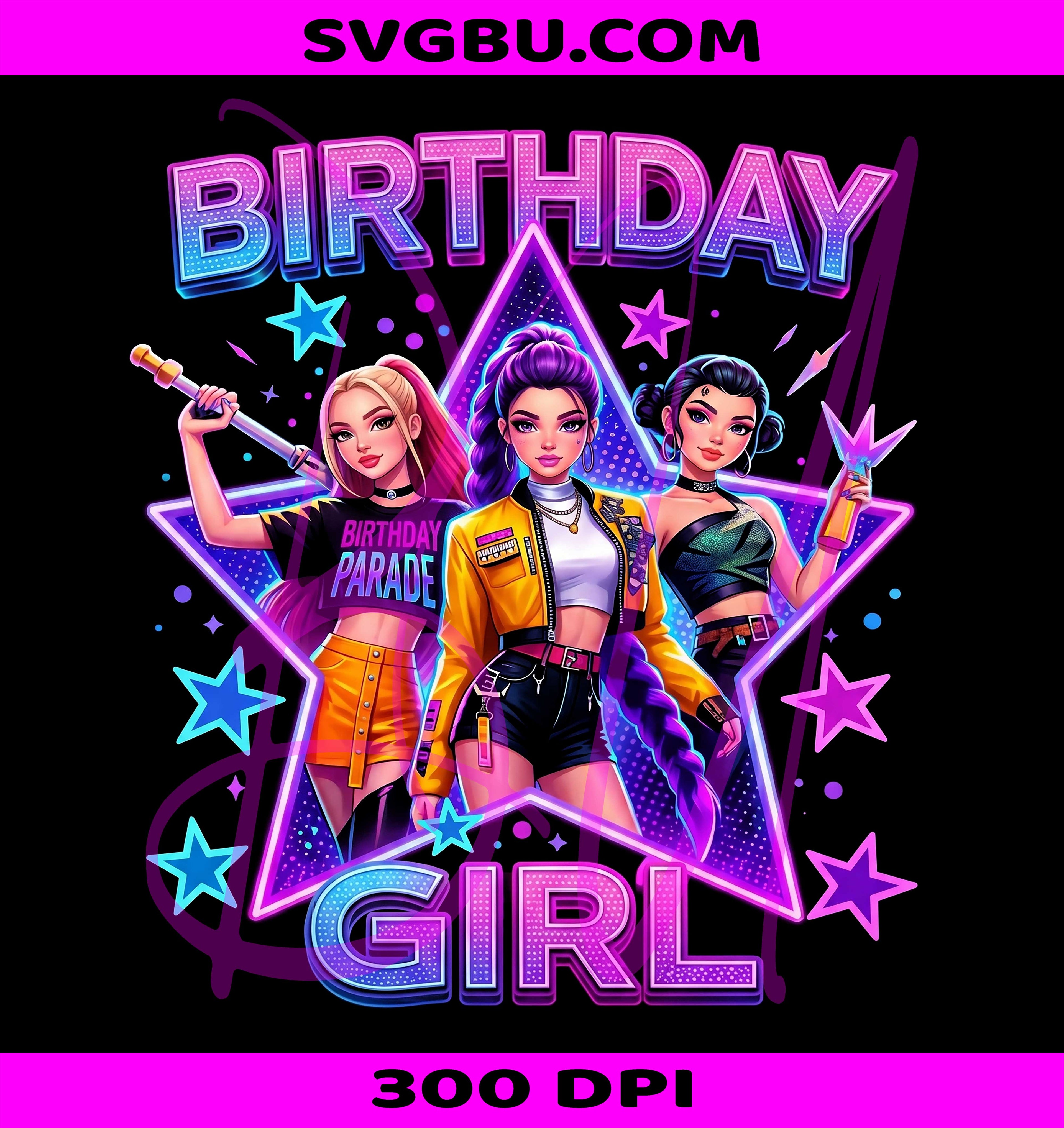 Birthday Girl Birthday Parade PNG, Cute Pop Star Girls Design PNG
