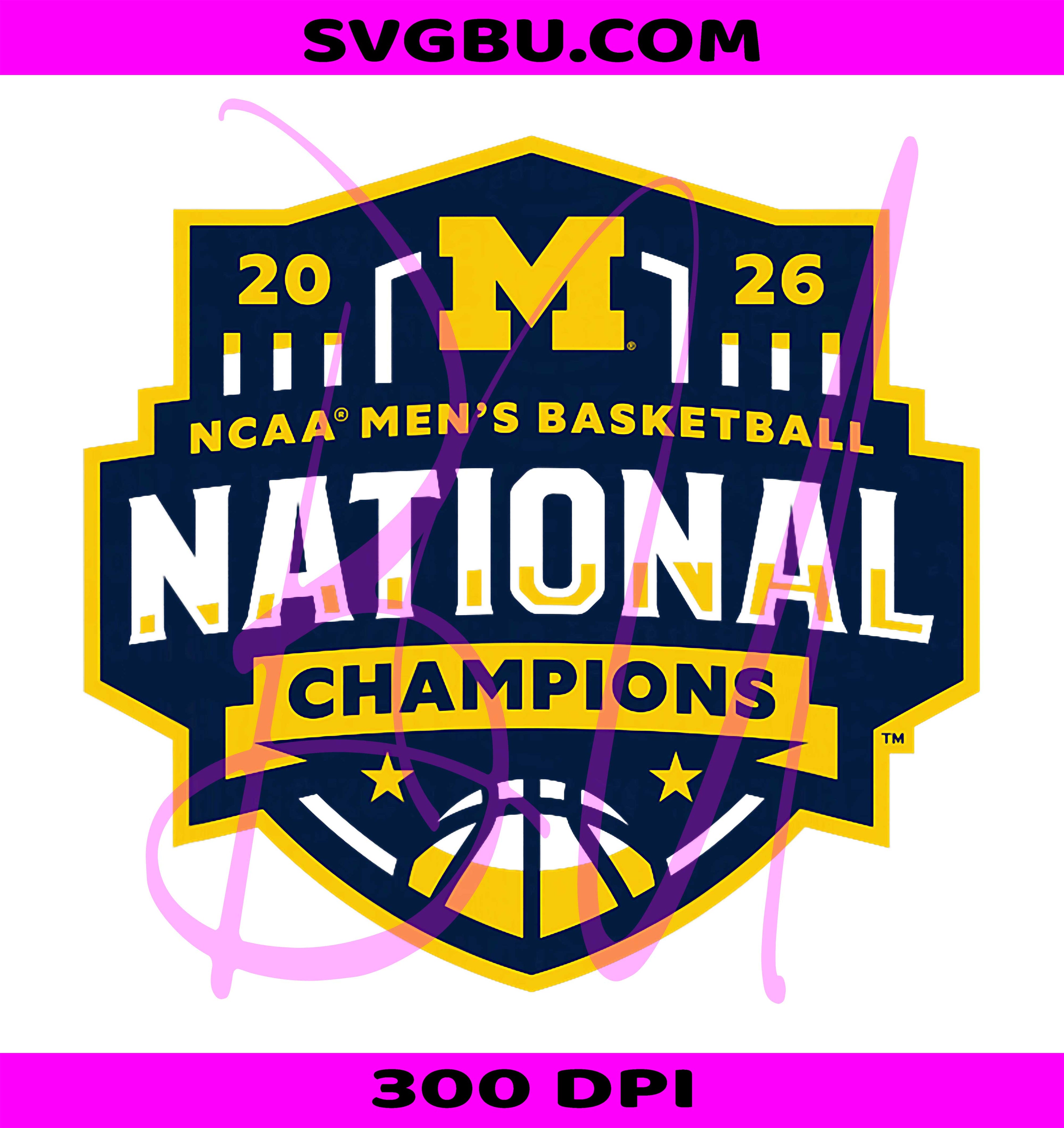 Michigan Wolverines National Champs 2026 PNG, Basketball Graphic PNG