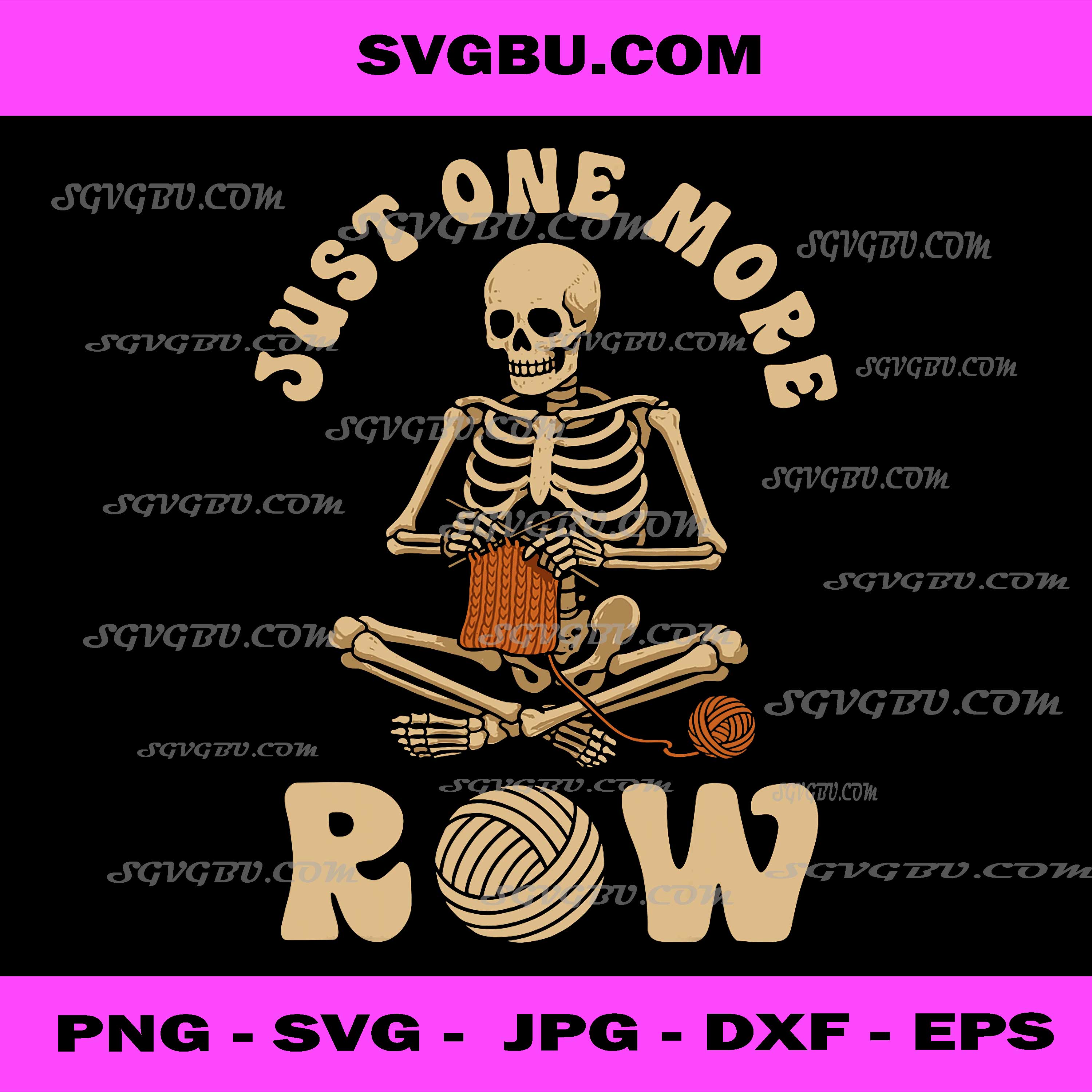 Funny Knitting, Knitters, Just One More Row Crocheting PNG