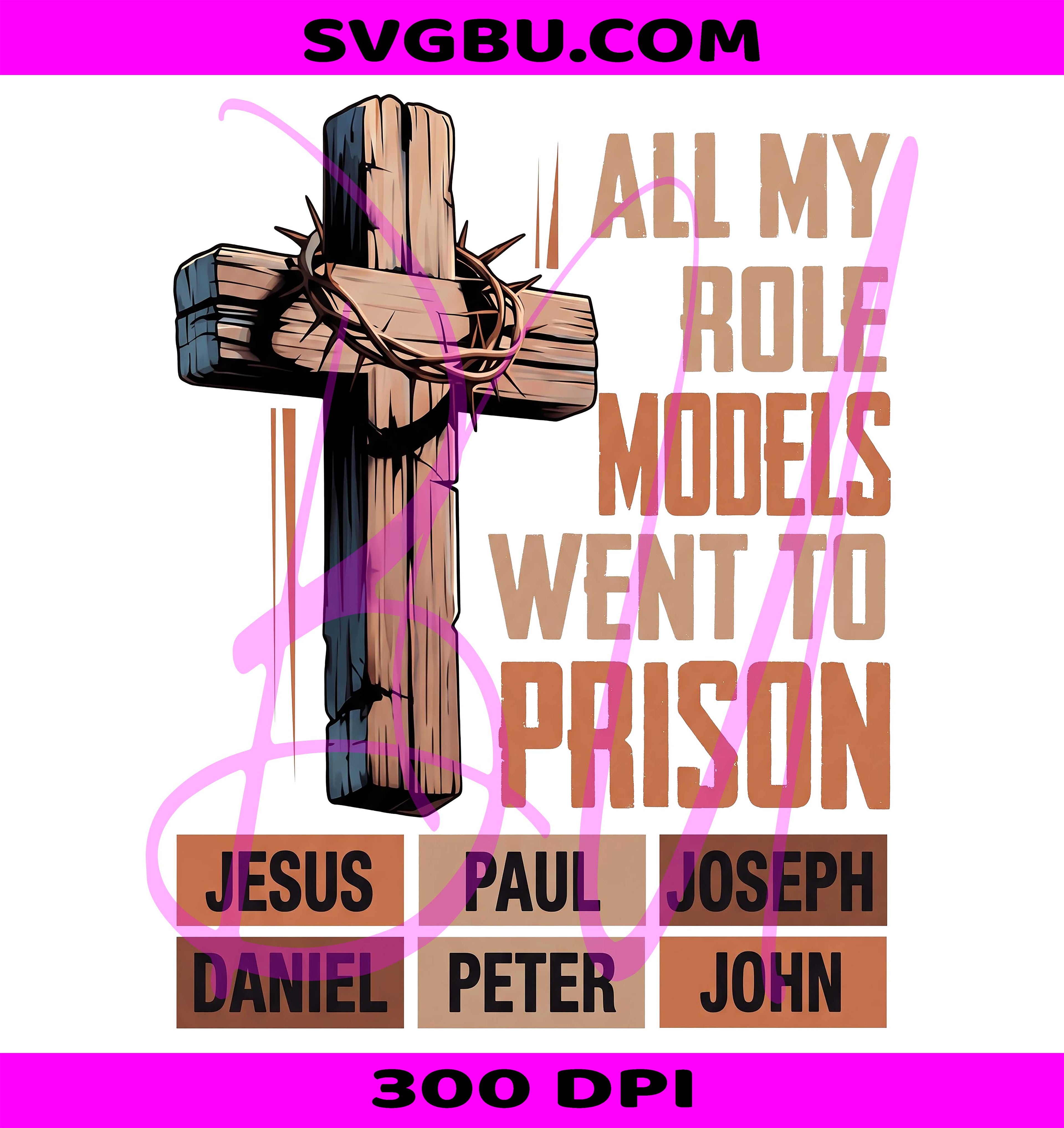 Role Models Went To Prison PNG, Christian Faith PNG, Jesus Faith PNG