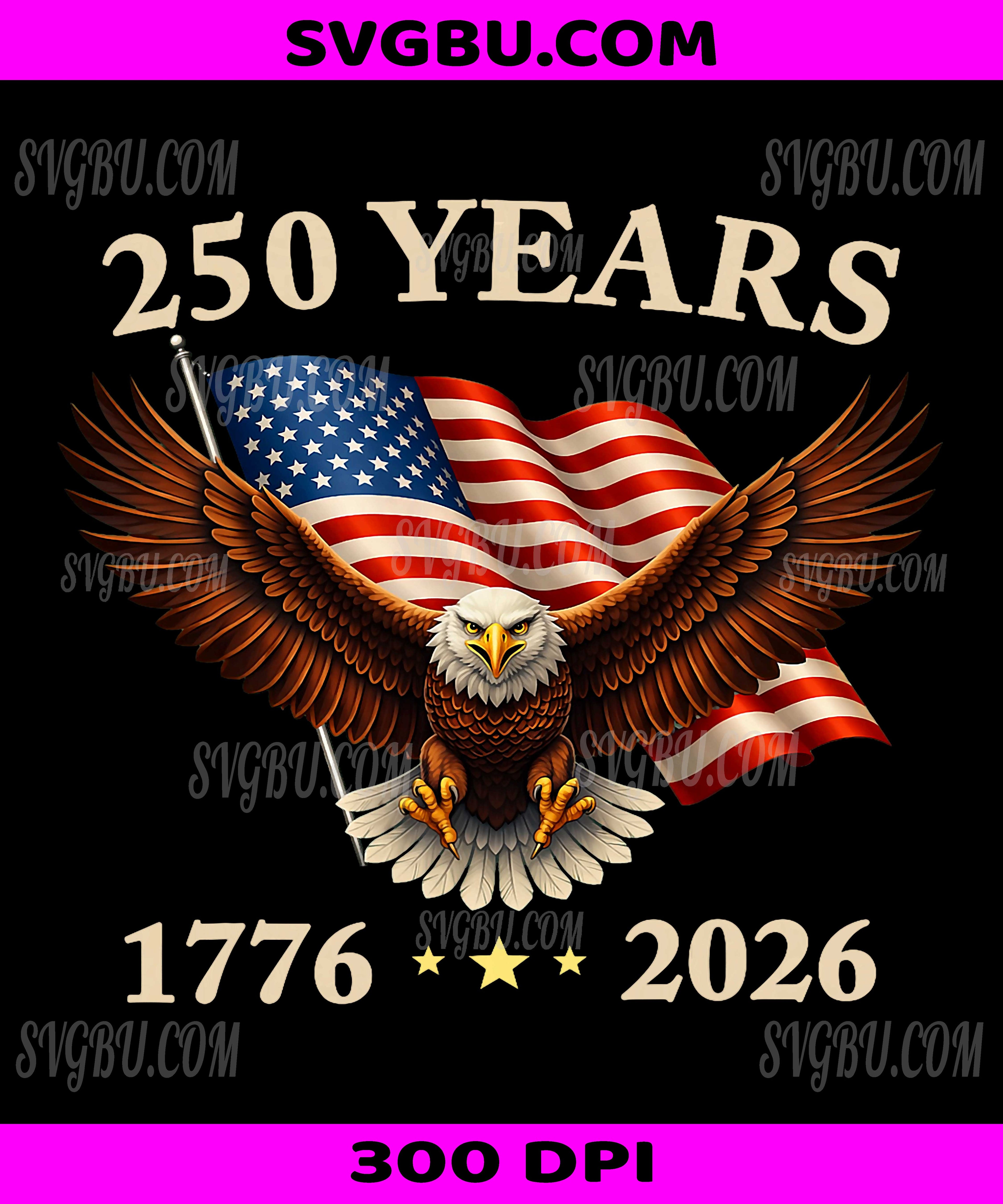 250th Anniversary USA Eagle 1776 2026, 4th Of July Patriotic PNG