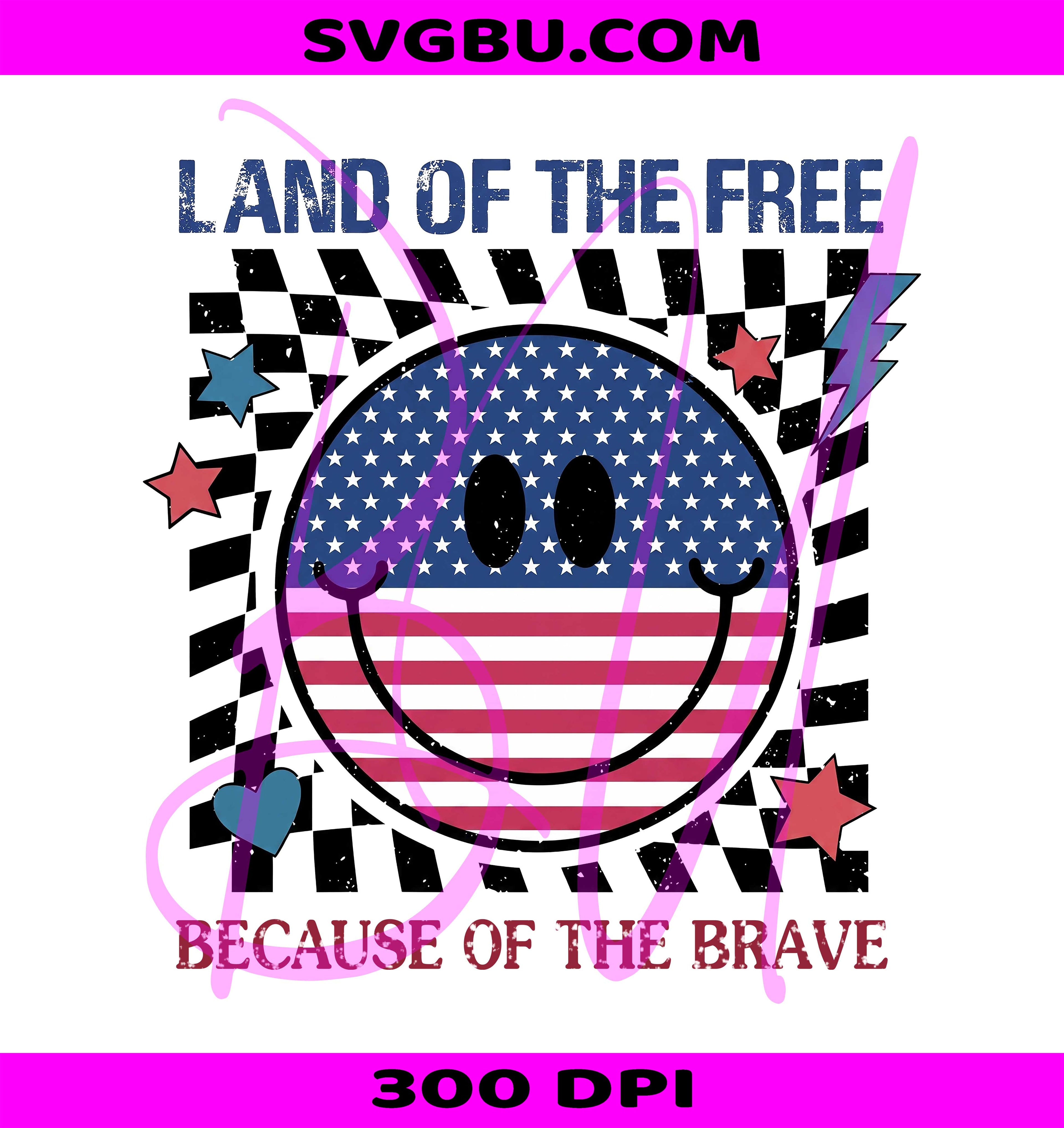 Land Of The Free PNG, Because Of The Brave PNG, Flag Smiley Face PNG
