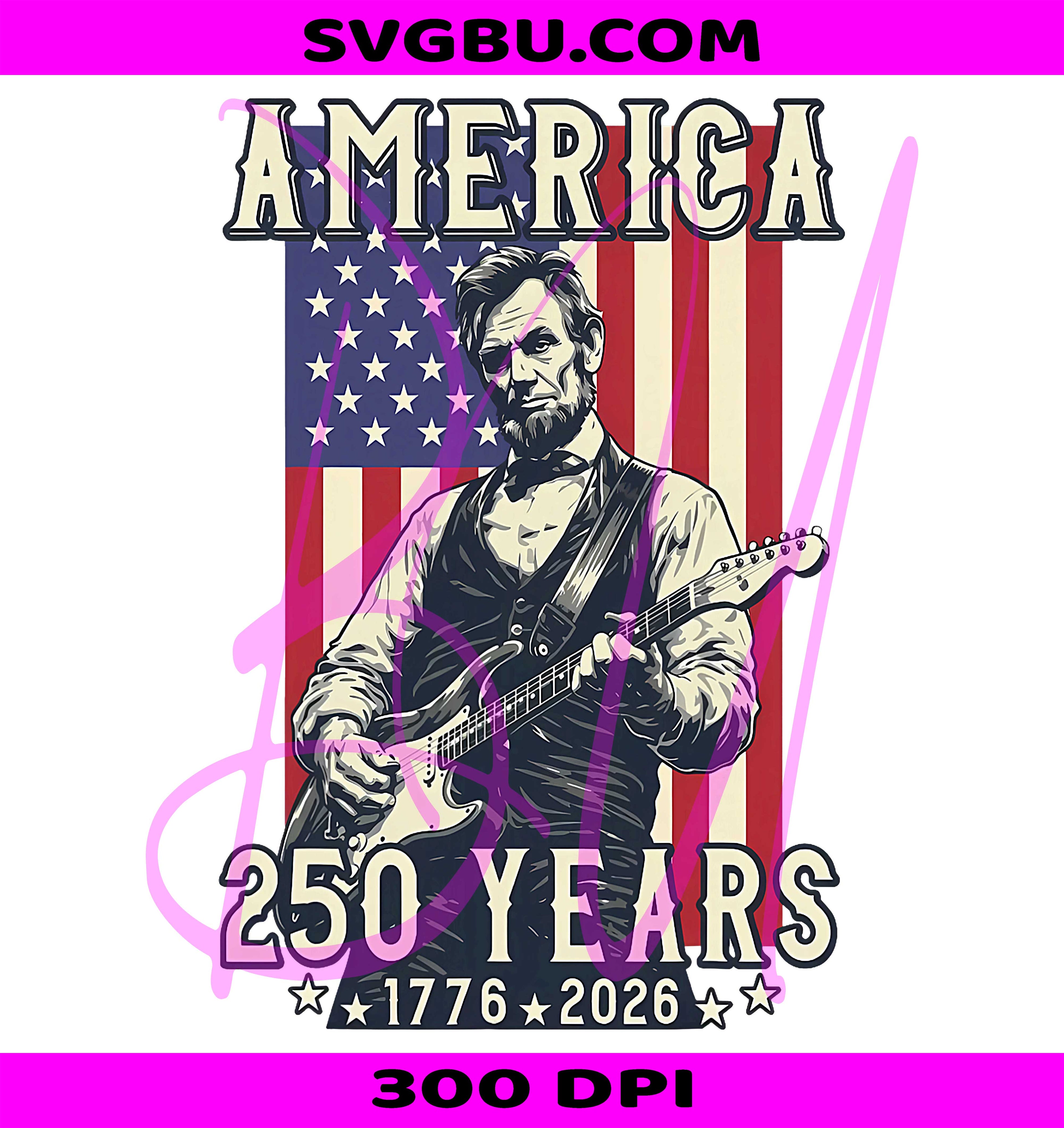 Abe Lincoln Guitar PNG, America 250 PNG, 4th Of July Lincoln PNG