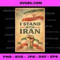 Vintage I Stand With Iran Support Flag PNG, Persian Unity Poster Art PNG