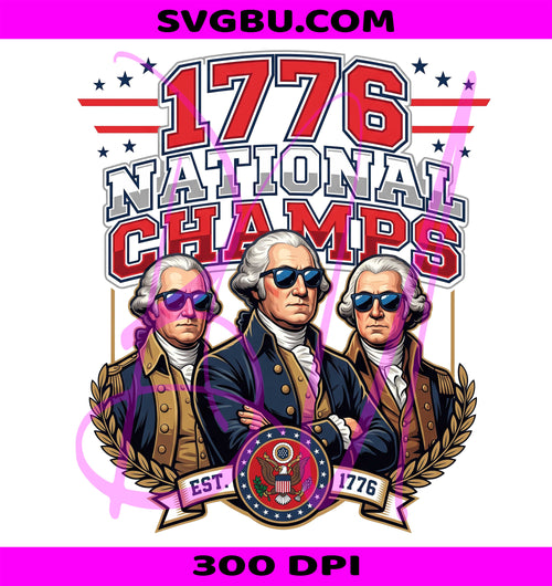 1776 National Champs PNG, George Washington PNG, USA Patriotic PNG