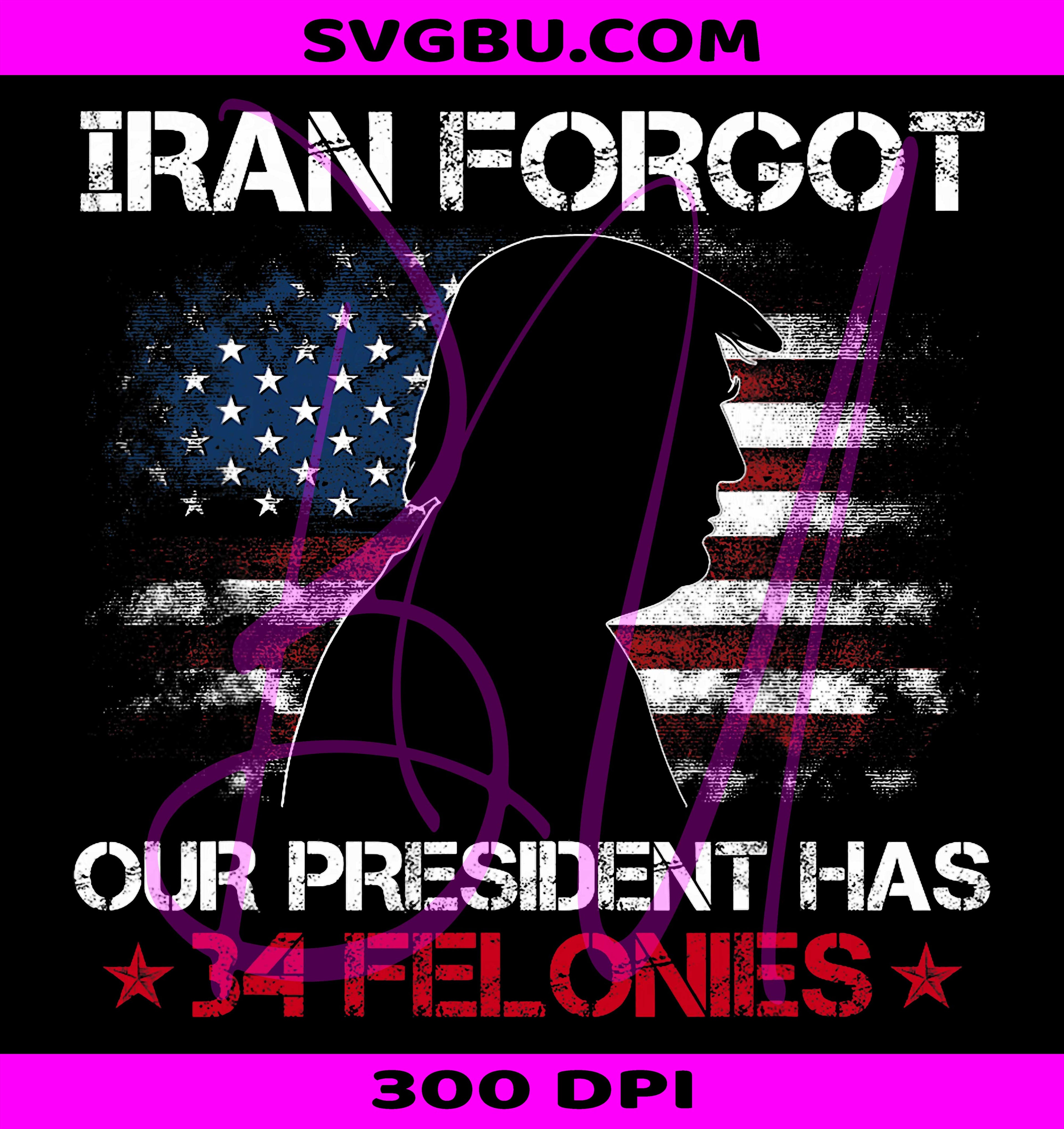 Iran Forgot PNG, Our President PNG, US Flag PNG