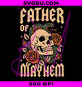 Father Of Mayhem PNG, Gothic Skull Snake Dad Design PNG