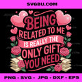 Being Related to Me PNG, Funny Holiday Family Quote PNG